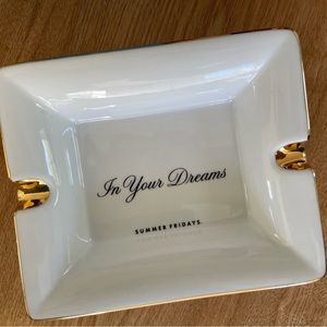 Summer Fridays ashtray or jewelry tray.